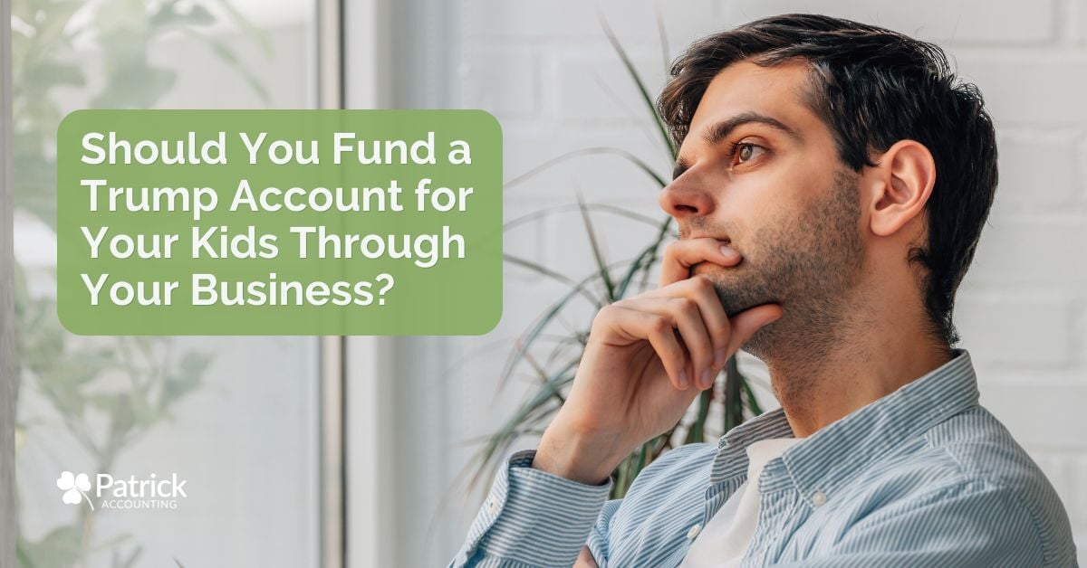 Business owner contemplating whether he should fund a Trump Account for his children.